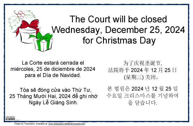 The Court will be closed Wednesday, December 25, 2024 for Chsirtmas Day
