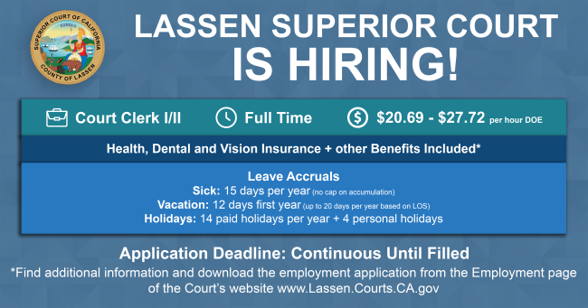 Lassen Superior Court is Hiring Court Clerk I/II - Full Time - $20.69 to $27.72 per hour DOE